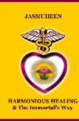 Harmonious Healing & The Immortal’s Way