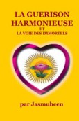 French – La Guerison Harmonieuse et la voie des Immortels